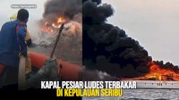 VIDEO: Kapal Pesiar Ludes Terbakar di Kepulauan Seribu