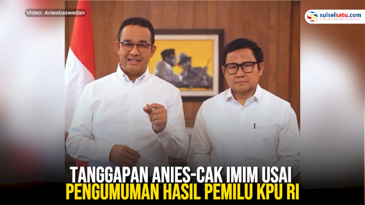 VIDEO: Tanggapan Anies-Cak Imim Usai Pengumuman Hasil Pemilu KPU RI