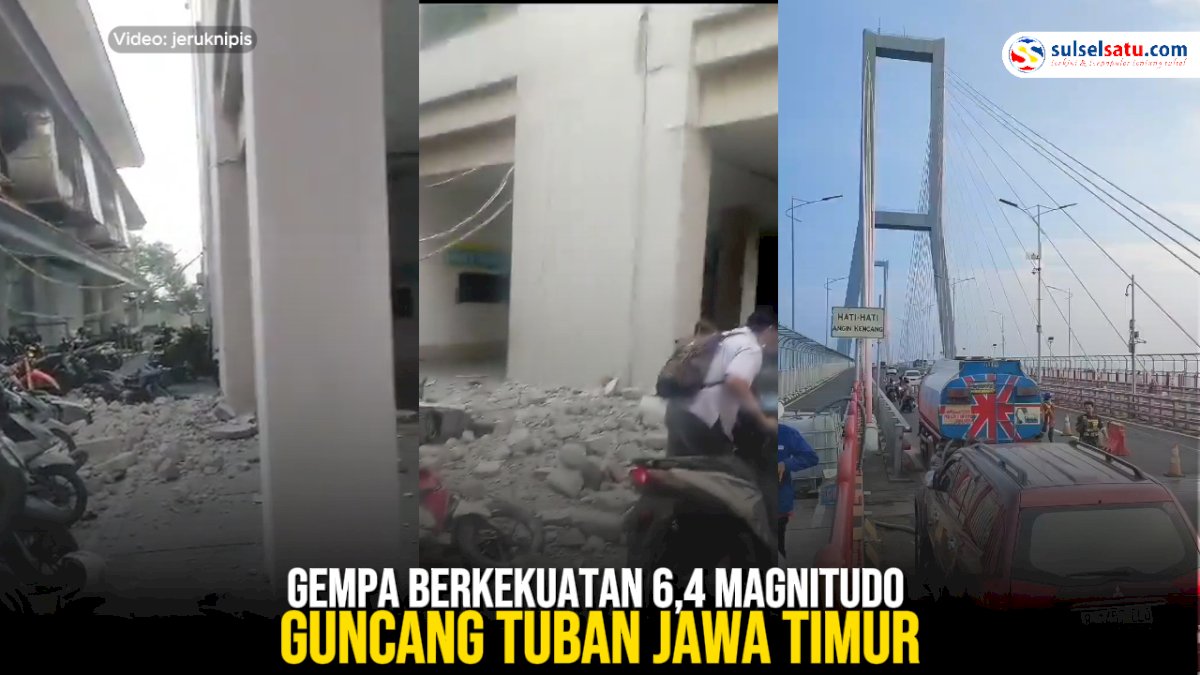 VIDEO: Gempa Berkekuatan 6,4 Magnitudo Guncang Tuban Jawa Timur