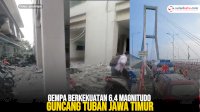 VIDEO: Gempa Berkekuatan 6,4 Magnitudo Guncang Tuban Jawa Timur
