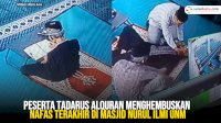 VIDEO: Peserta Tadarus Alquran Menghembuskan Nafas Terakhir di Masjid Nurul Ilmi UNM