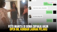 VIDEO: Foto Wanita di Gowa Dipakai akun Open BO, Korban Labrak Pelaku