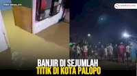 VIDEO: Banjir di Sejumlah Titik di Kota Palopo