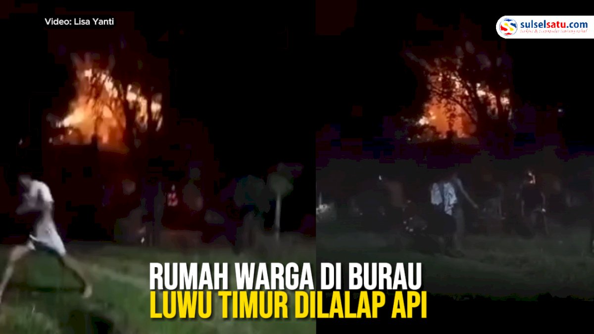 VIDEO: Diduga Akibat Korsleting Listrik, Rumah Warga di Burau Luwu Timur Dilalap Api