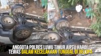 VIDEO: Anggota Polres Luwu Timur Aiptu Hardi Tewas dalam Kecelakaan Tunggal di Belopa