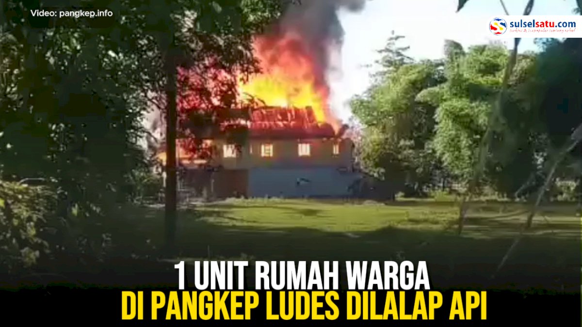 VIDEO: 1 Unit Rumah Warga di Pangkep Ludes Dilalap Api