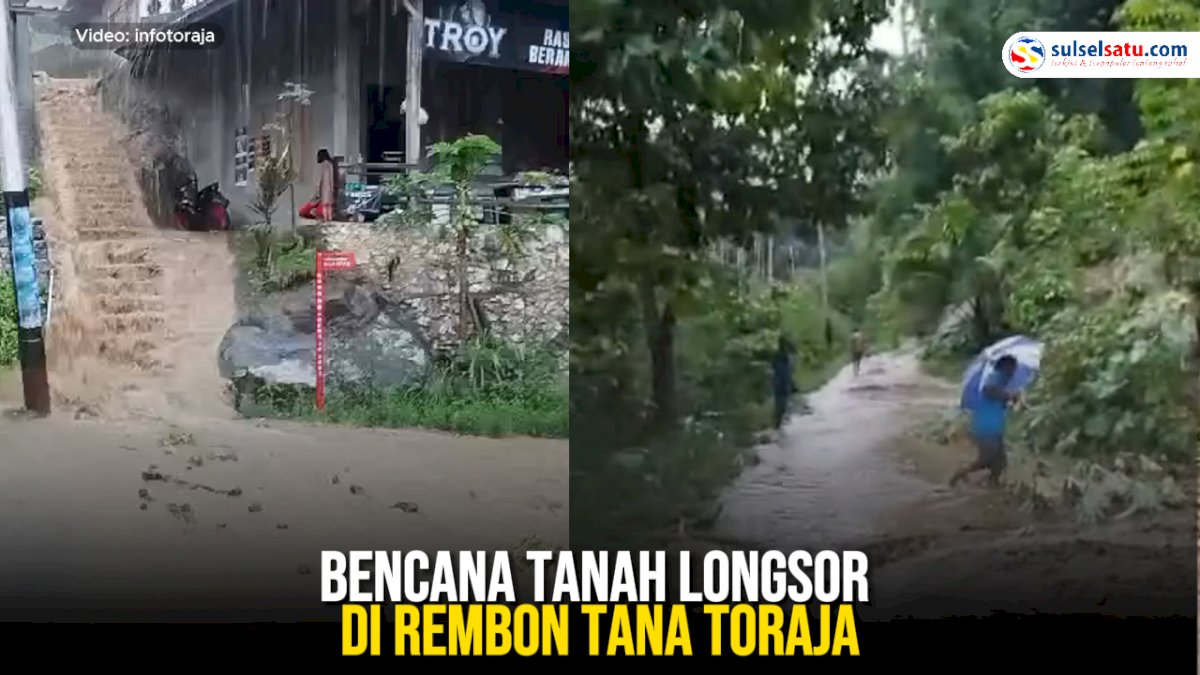VIDEO: Bencana Tanah Longsor di Rembon Tana Toraja