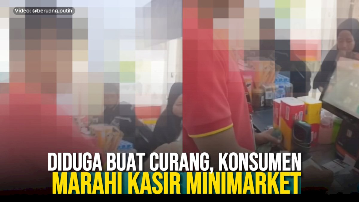 VIDEO: Diduga Buat Curang, Konsumen Marahi Kasir Minimarket