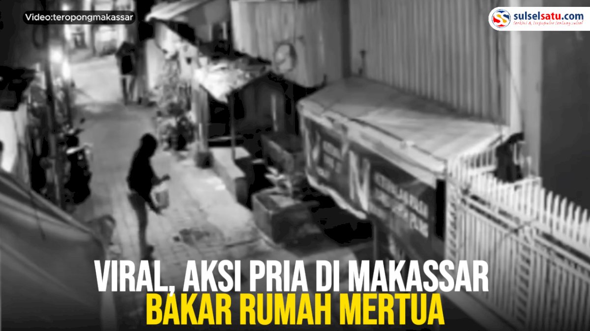 VIDEO: Viral, Aksi Pria di Makassar Bakar Rumah Mertua