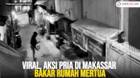 VIDEO: Viral, Aksi Pria di Makassar Bakar Rumah Mertua