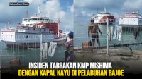 VIDEO: Insiden Tabrakan KMP Mishima dengan Kapal Kayu di Pelabuhan Bajoe