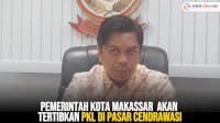 VIDEO: Pemerintah Kota Makassar Akan Tertibkan PKL di Pasar Cendrawasih