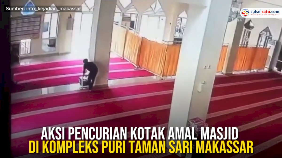 VIDEO: Aksi Pencurian Kotak Amal Masjid di Kompleks Puri Taman Sari Makassar