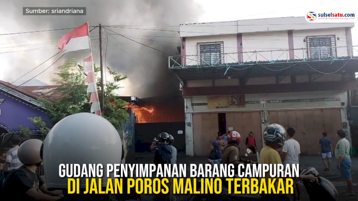 VIDEO: Gudang Penyimpanan Barang Campuran di Jalan Poros Malino Terbakar