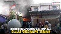 VIDEO: Gudang Penyimpanan Barang Campuran di Jalan Poros Malino Terbakar