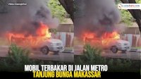 VIDEO: Mobil terbakar di Jalan Metro Tanjung Bunga Makassar