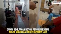 VIDEO: Sudah Kehilangan Motor, Penghuni Kos Ini Malah Diusir saat Minta Rekaman CCTV
