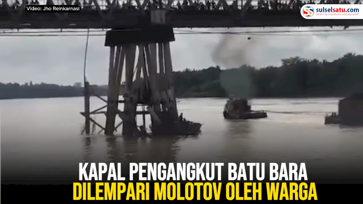 VIDEO: Kapal Pengangkut Batu Bara Dilempari Molotov oleh Warga