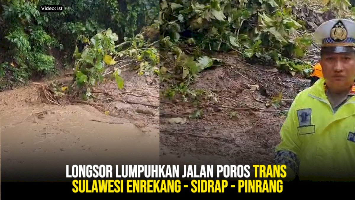 VIDEO: Longsor Lumpuhkan Jalan Poros Trans Sulawesi Enrekang – Sidrap – Pinrang