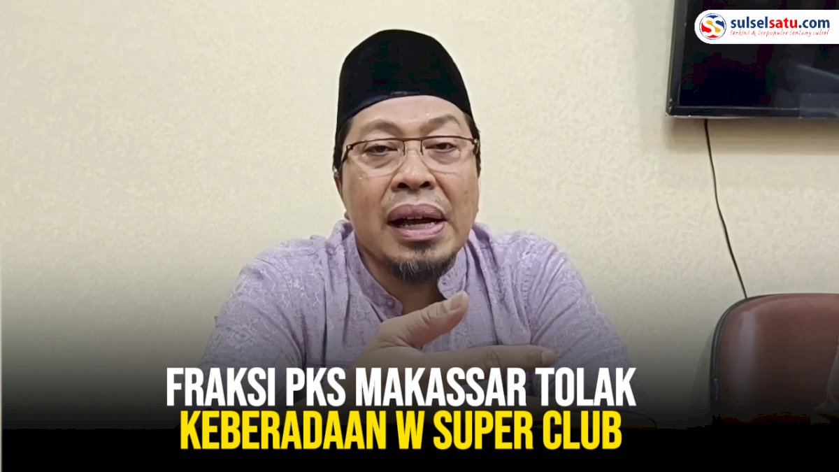 VIDEO: Fraksi PKS Makassar Tolak Keberadaan W Super Club