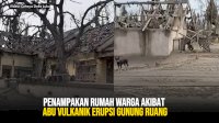 VIDEO: Penampakan Rumah Warga Akibat Abu Vulkanik Erupsi Gunung Ruang
