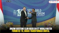 VIDEO: Jokowi Bertemu Elon Musk di KTT World Water Forum ke-10, Bahas Transformasi Digital