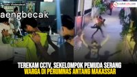 VIDEO: Terekam CCTV, Sekelompok Pemuda Serang Warga di Perumnas Antang Makassar