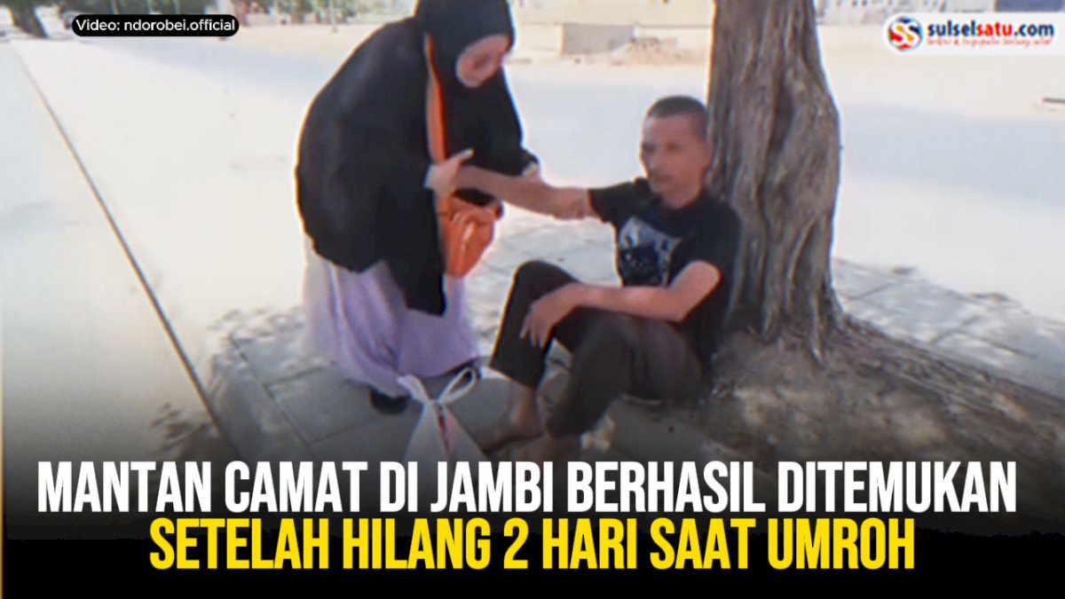 VIDEO: Mantan Camat di Jambi Berhasil Ditemukan Setelah Hilang 2 Hari Saat Umroh