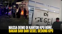 VIDEO: Massa Demo di Kantor KPU Bone, Bakar Ban dan Segel Gedung KPU
