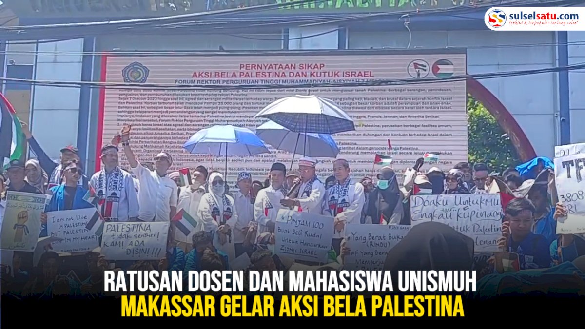 VIDEO: Ratusan Dosen dan Mahasiswa Unismuh Makassar Gelar Aksi Bela Palestina
