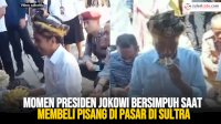 VIDEO: Momen Presiden Jokowi Bersimpuh saat Membeli Pisang di Pasar di Sultra