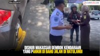 VIDEO: Dishub Makassar Gembok Kendaraan yang Parkir di Bahu Jalan di Ratulangi