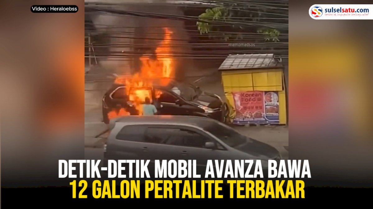 VIDEO: Detik-detik Mobil Avanza Bawa 12 Galon Pertalite Terbakar