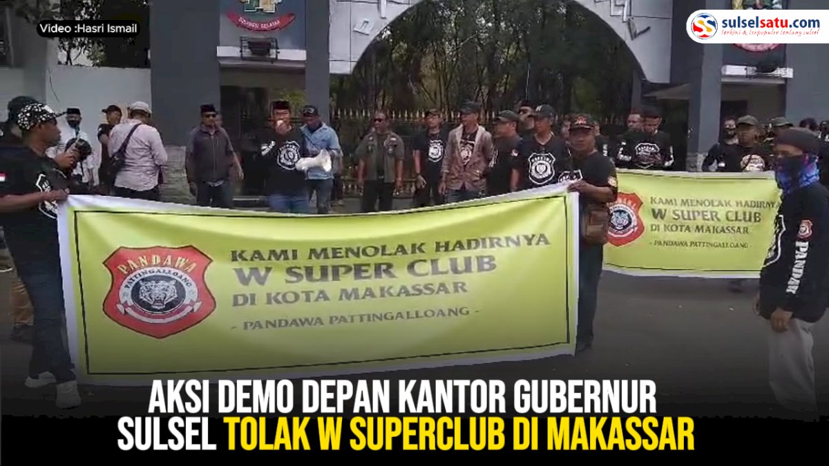 VIDEO: Aksi Demo Depan Kantor Gubernur Sulsel Tolak W Superclub di Makassar