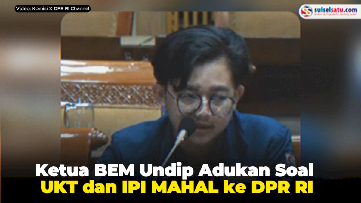 VIDEO: Ketua BEM Undip Adukan Soal UKT dan IPI ke DPR RI