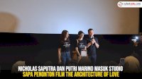 VIDEO: Nicholas Saputra dan Putri Marino Masuk Studio Sapa Penonton Film The Architecture of Love