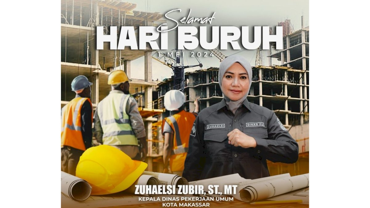 Peringatan Hari Buruh, Kadis PU: Terima Kasih Atas Kerja Keras dan Dedikasi Anda dalam Membangun Negara Ini