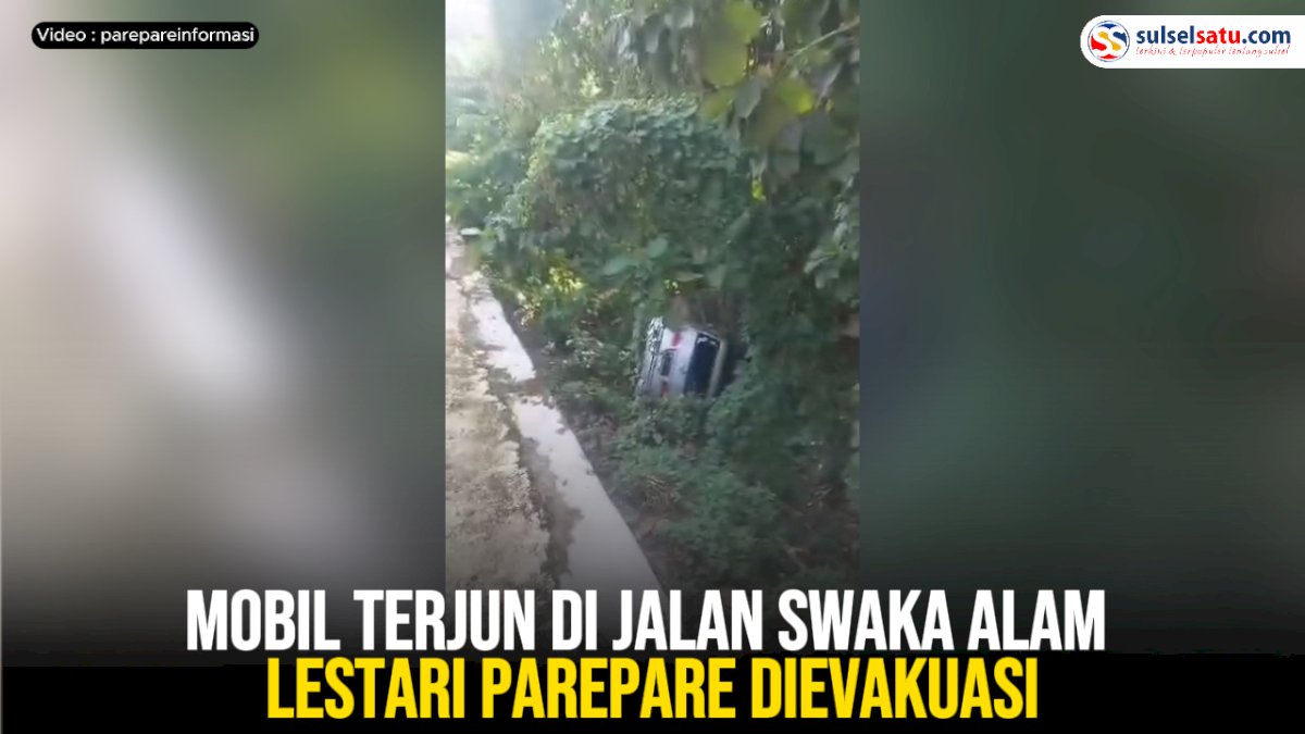 VIDEO: Mobil Terjun di Jalan Swaka Alam Lestari Parepare Dievakuasi