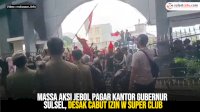 VIDEO: Massa Aksi Jebol Pagar Kantor Gubernur Sulsel, Desak Cabut Izin W Super Club