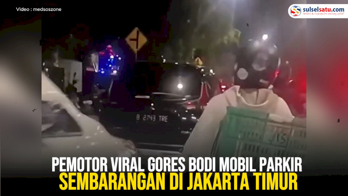 VIDEO:  Pemotor Viral Gores Bodi Mobil Parkir Sembarangan di Jakarta Timur