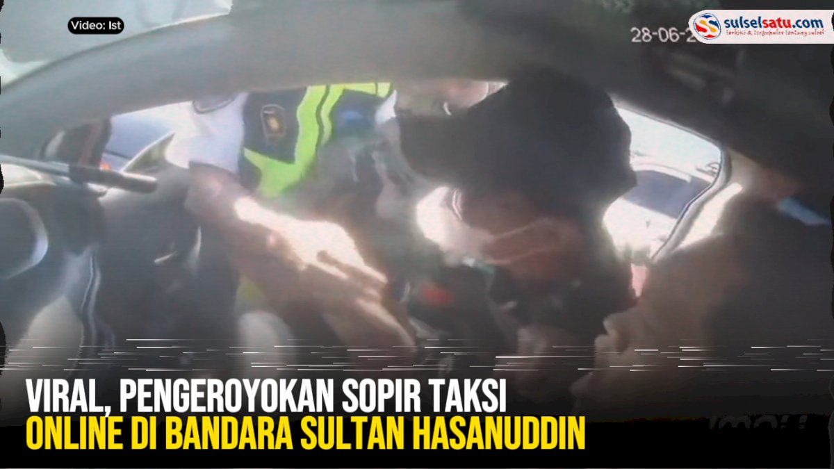 VIDEO: Viral, Pengeroyokan Sopir Taksi Online oleh Oknum Berseragam di Bandara Sultan Hasanuddin