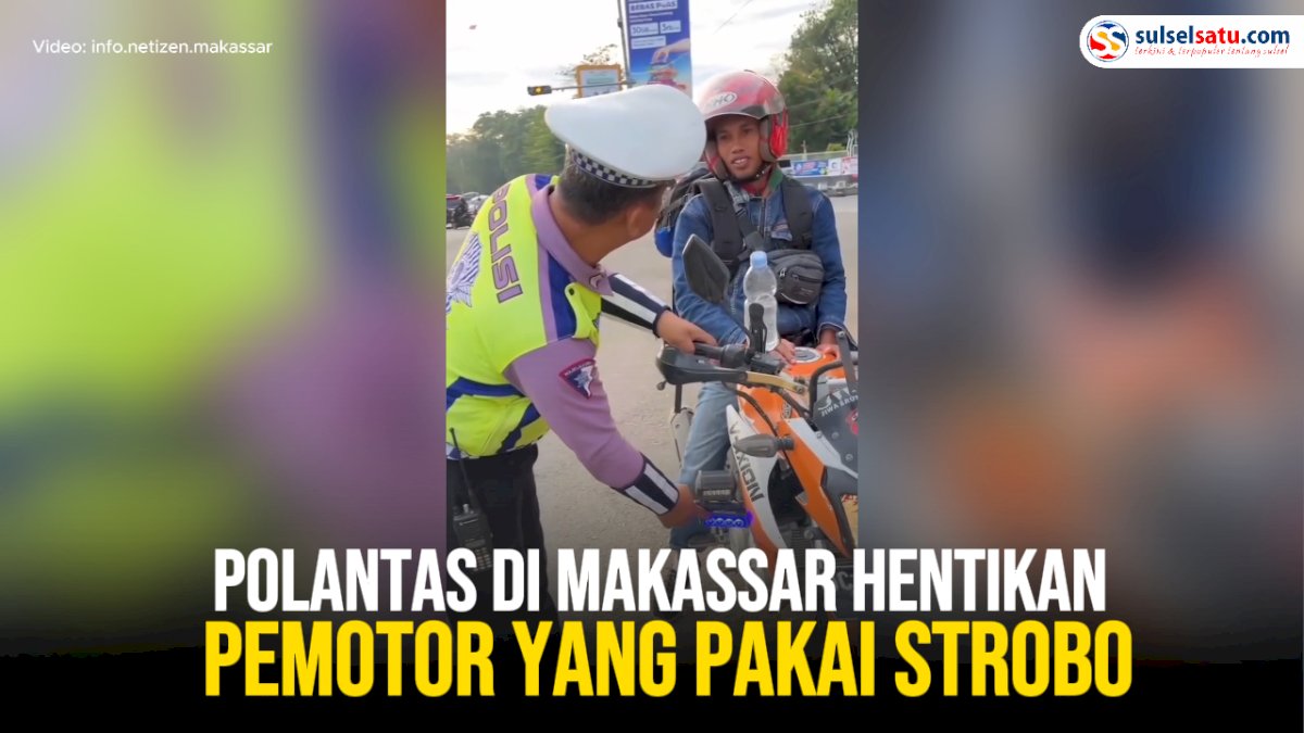 VIDEO: Polantas di Makassar Hentikan Pemotor yang Pakai Strobo