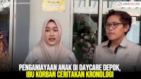 VIDEO: Penganiayaan Anak di Daycare Depok, Ibu Korban Ceritakan Kronologi