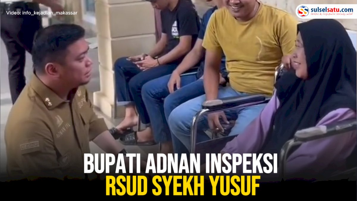 VIDEO: Bupati Adnan Inspeksi RSUD Syekh Yusuf Usai Viral Pasien Meninggal di Ambulans Depan IGD