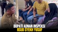 VIDEO: Bupati Adnan Inspeksi RSUD Syekh Yusuf Usai Viral Pasien Meninggal di Ambulans Depan IGD