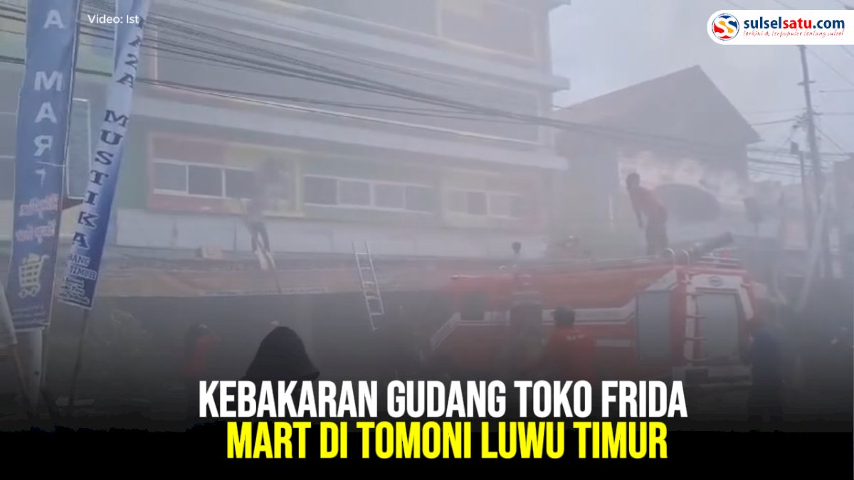 VIDEO: Kebakaran Gudang Toko Frida Mart di Tomoni Luwu Timur