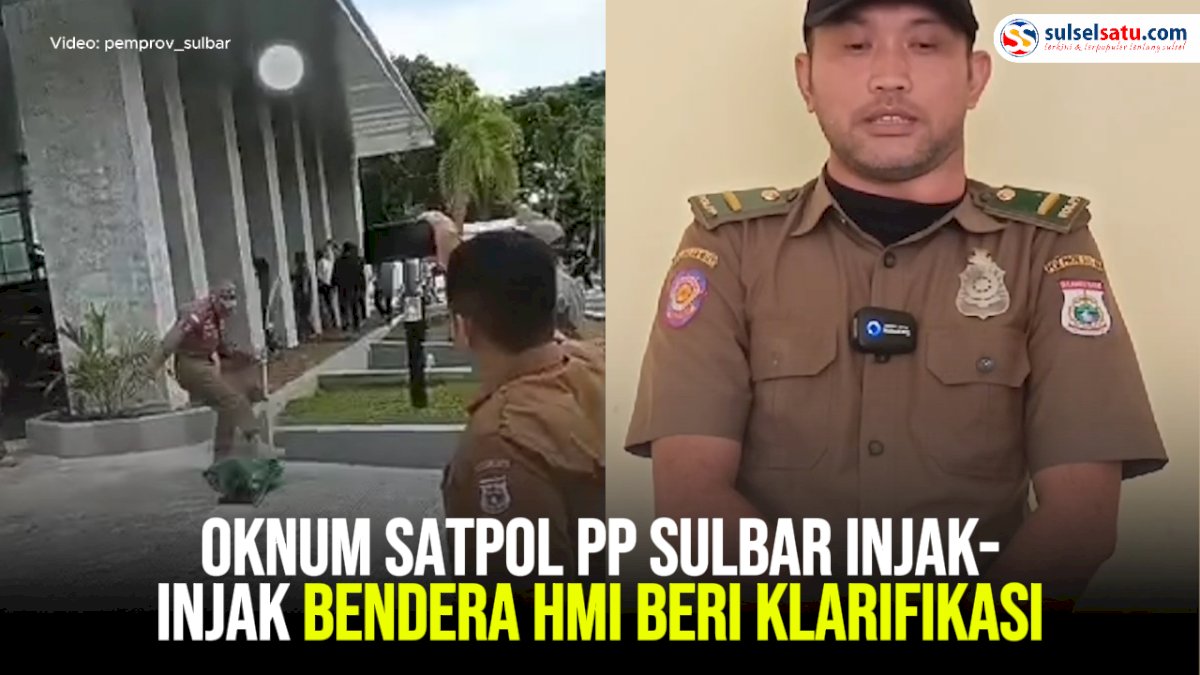 VIDEO: Oknum Satpol PP Sulbar Injak-injak Bendera HMI Beri Klarifikasi