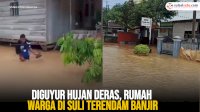 VIDEO: Diguyur Hujan Deras, Rumah Warga di Suli Terendam Banjir