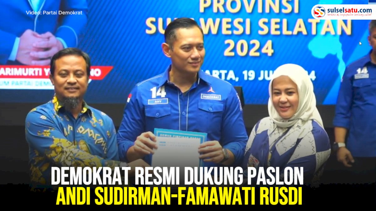 VIDEO: Demokrat Resmi Dukung Paslon Andi Sudirman-Famawati Rusdi di Pilgub Sulsel