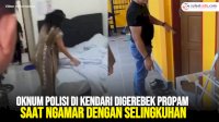 VIDEO: Detik-detik Oknum Polisi di Kendari Digerebek Propam Saat Ngamar dengan Selingkuhan